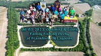 06-03-2023  Optimist & Lions Family Fishing Derby at Frankfort, IN Lagoons